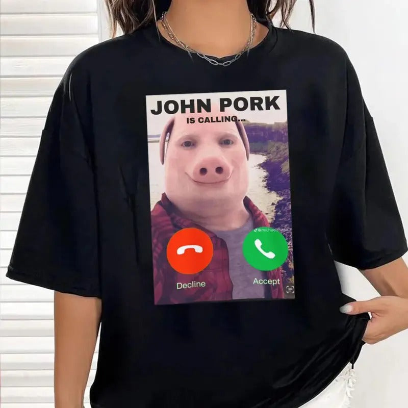 John Pork Is Calling Fuuny Answer Call Phone T-Shirt, Funny Gifts
