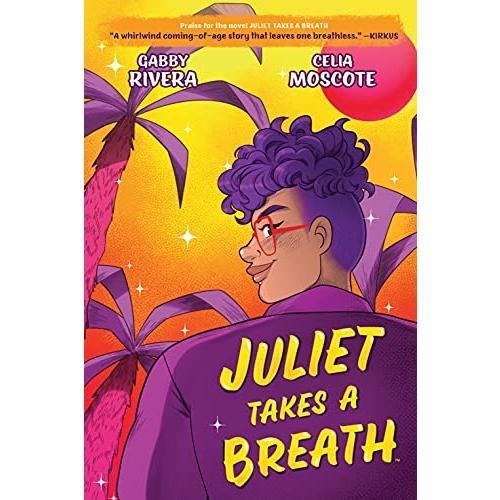 Juliet Takes a Breath: The Graphic Novel by Gabby Rivera, paperback graphic novel