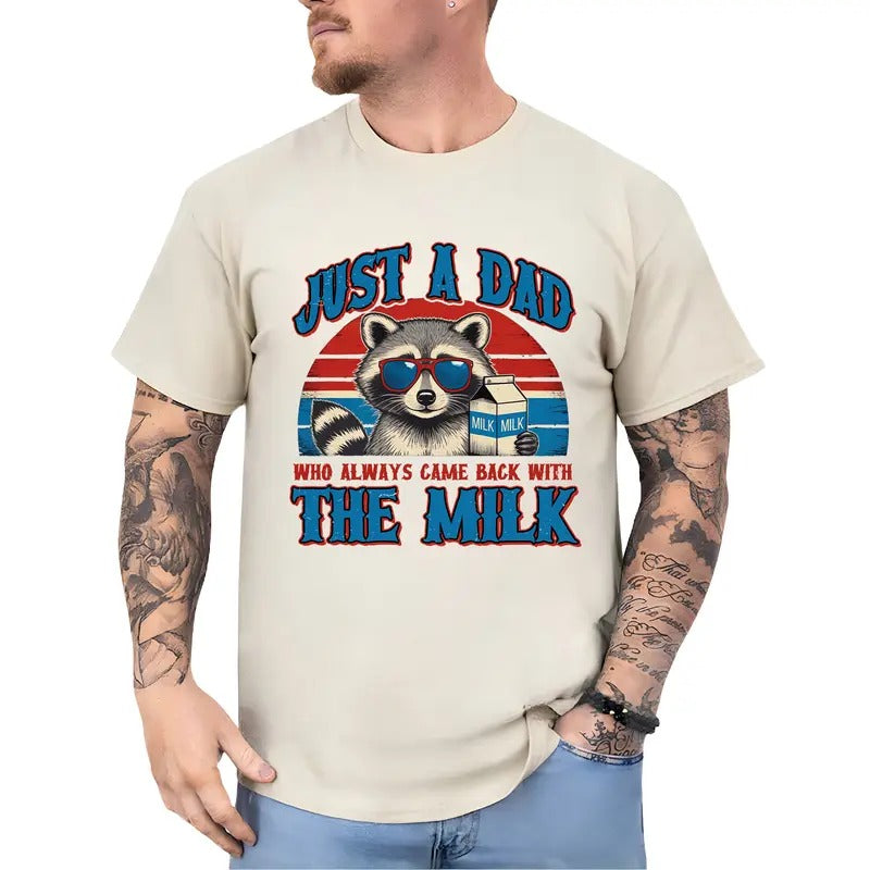 Just A Dad Who Always Came Back With The Milk Shirt, Funny Daddy T-shirt, Dad Appreciation Gift, Raccoon Graphic Tee for Papa Father, Classic Menswear