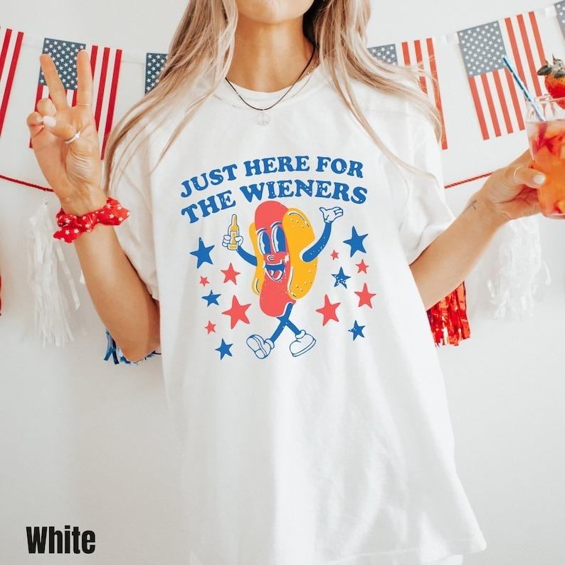 Just Here For The Wieners Shirt, 4th of July Funny Hot Dog, Independence Day Tee