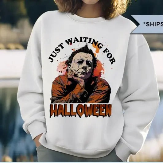 Just waiting for Halloween 2024 shirt, Funny Halloween, Funny horror character, Halloween Vibes, Halloween Season, Halloween Sweatshirt