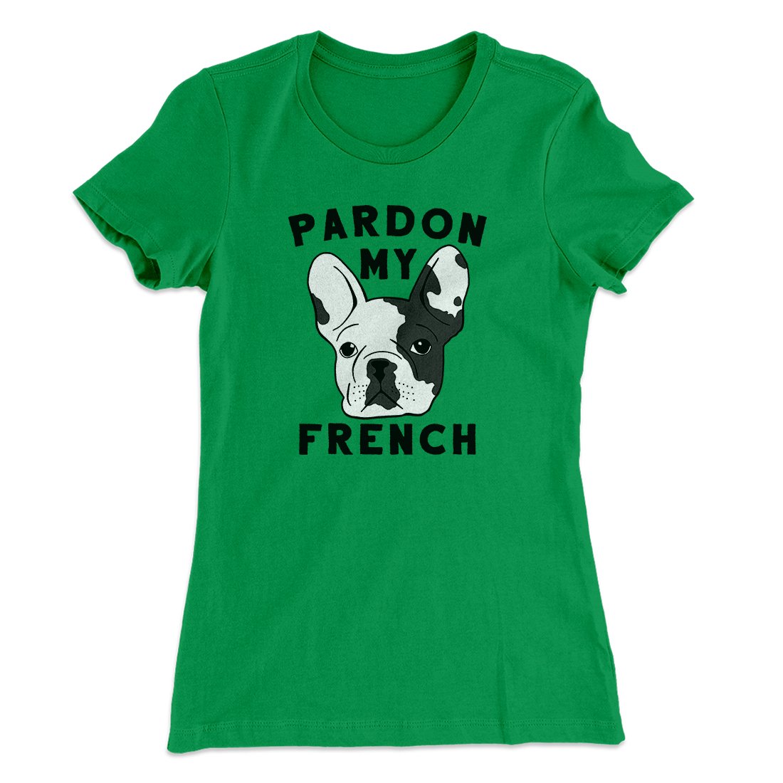 Pardon My French Funny Women's T-Shirt