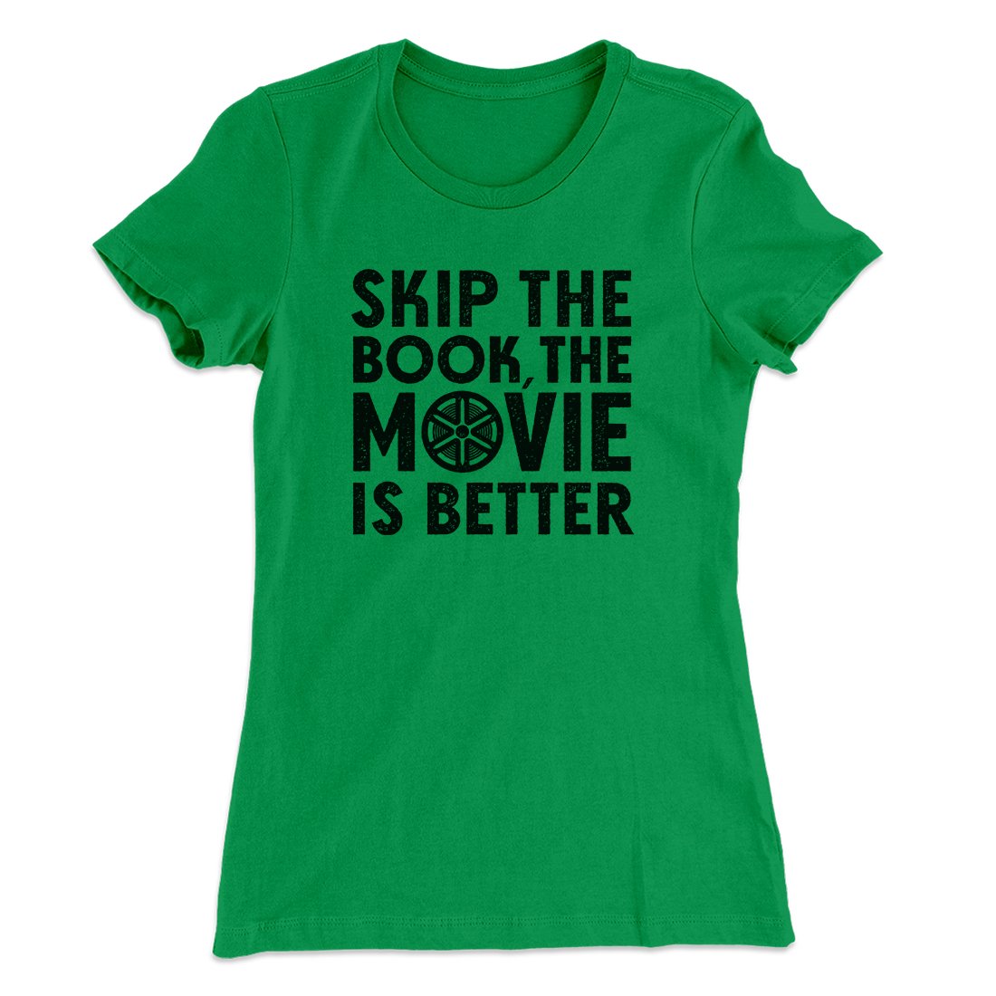 Skip The Book Funny Women's T-Shirt