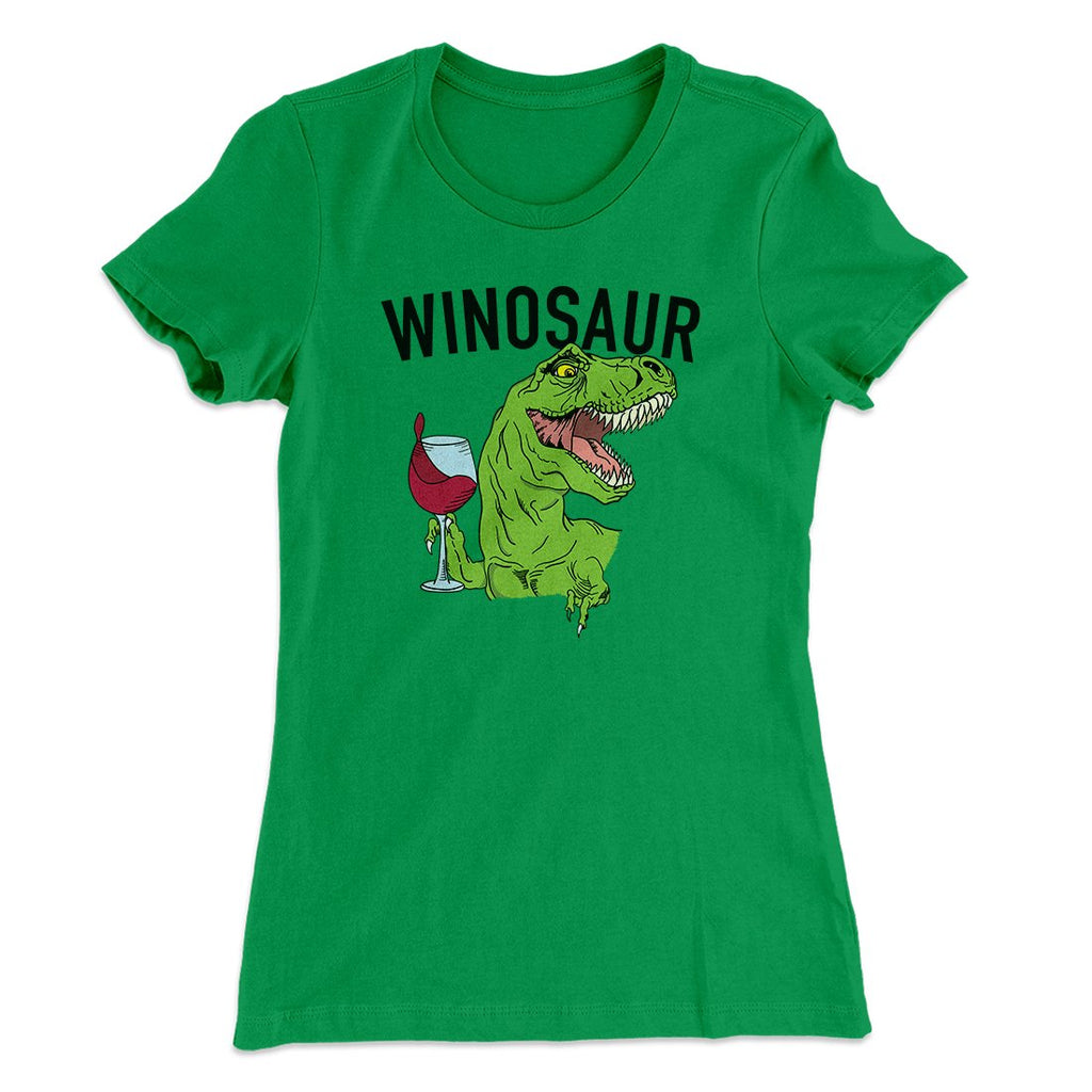 Winosaur Funny Women's T-Shirt