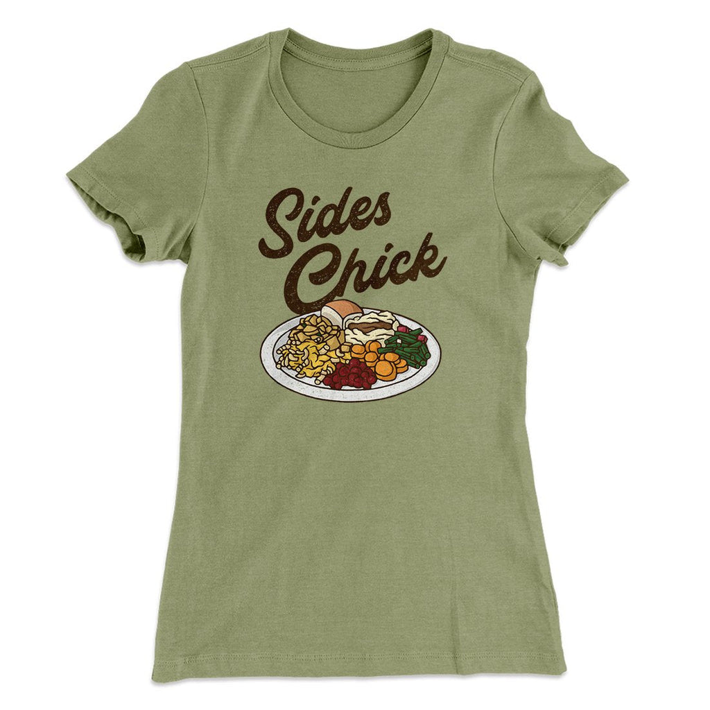 Sides Chick Funny Thanksgiving Women's T-Shirt