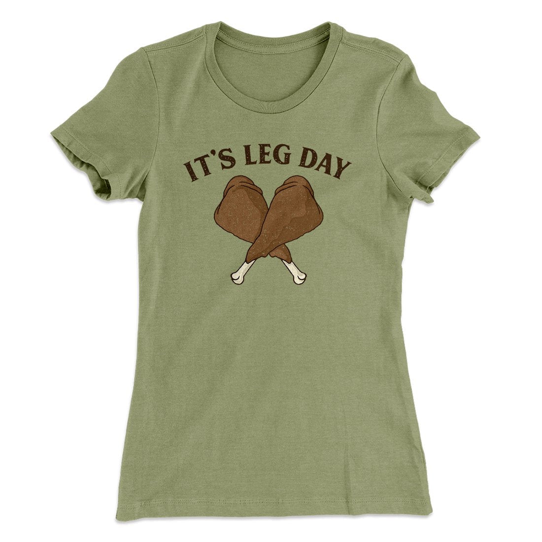 It's Leg Day Funny Thanksgiving Women's T-Shirt