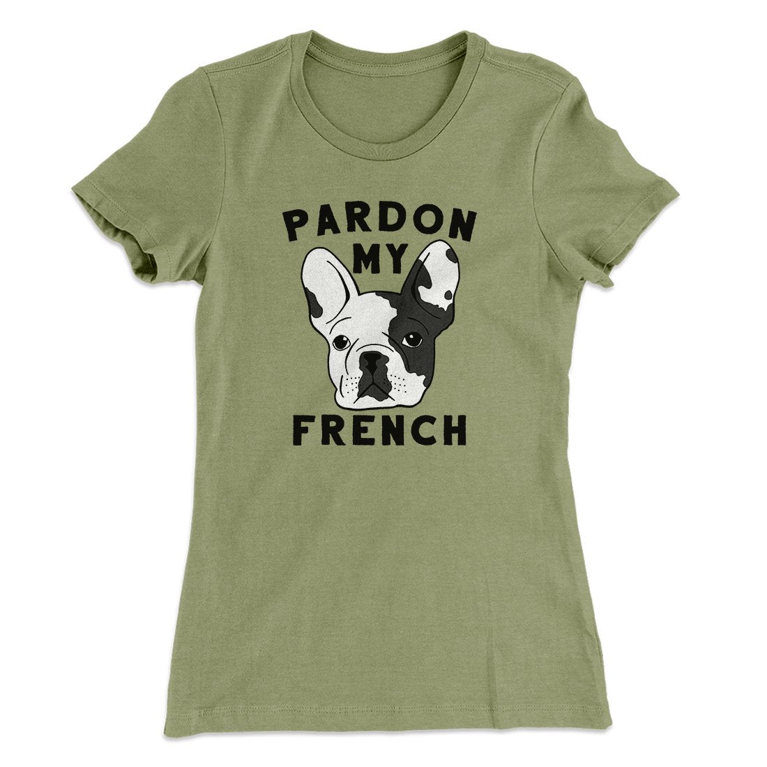 Pardon My French Funny Women's T-Shirt