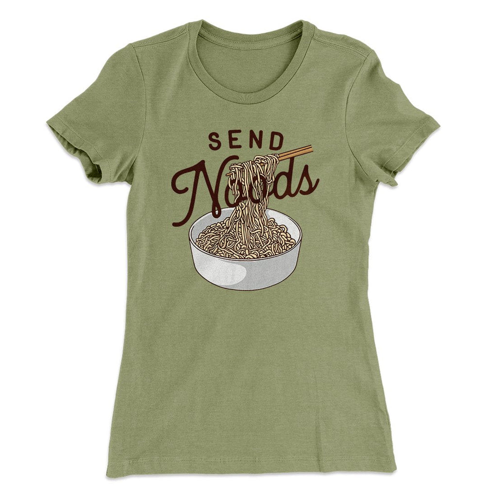 Send Noods Funny Women's T-Shirt