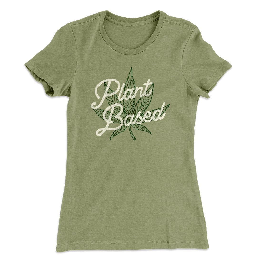Plant Based Funny Women's T-Shirt