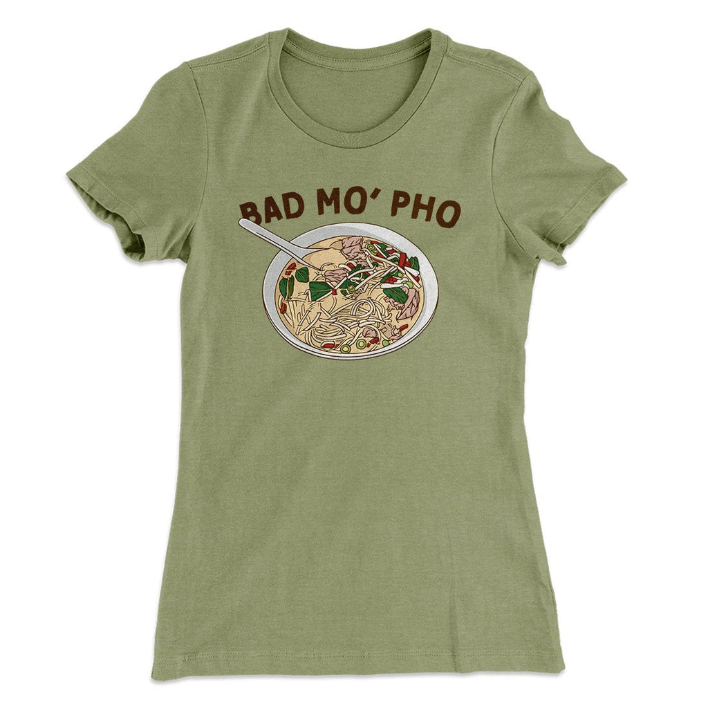 Bad Mo Pho Funny Women's T-Shirt