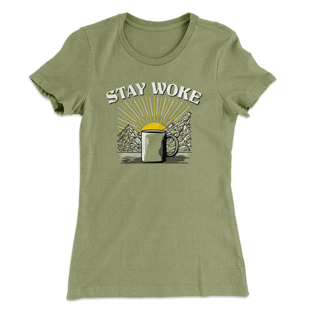 Stay Woke Coffee Funny Women's T-Shirt