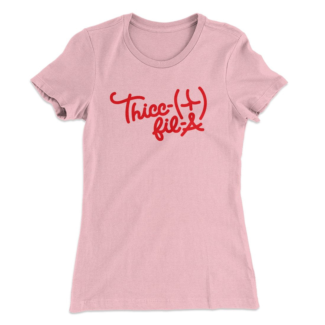 Thicc-Fil-A Funny Women's T-Shirt
