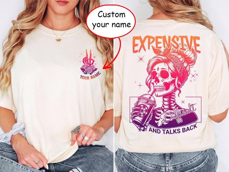 Latarshia Grant Store Custom Name Expensive Difficult And Talks Back Shirt Woman Funny Women Shirt Sarcastic Wife Gift For Her Cotton Top Breathable Fabric