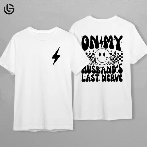 Latarshia Grant Store On My Husband's Last Nerve Retro Graphic T-Shirt Front and Back Print Funny Wife Vibe