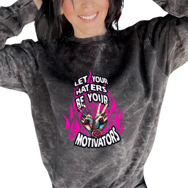 'Let Your Haters Be Your Motivators' Sweatshirt OR  T Shirt | Vintage Grunge Aesthetic Skulls, Retro Vibes | Mineral Wash Casual Pullover