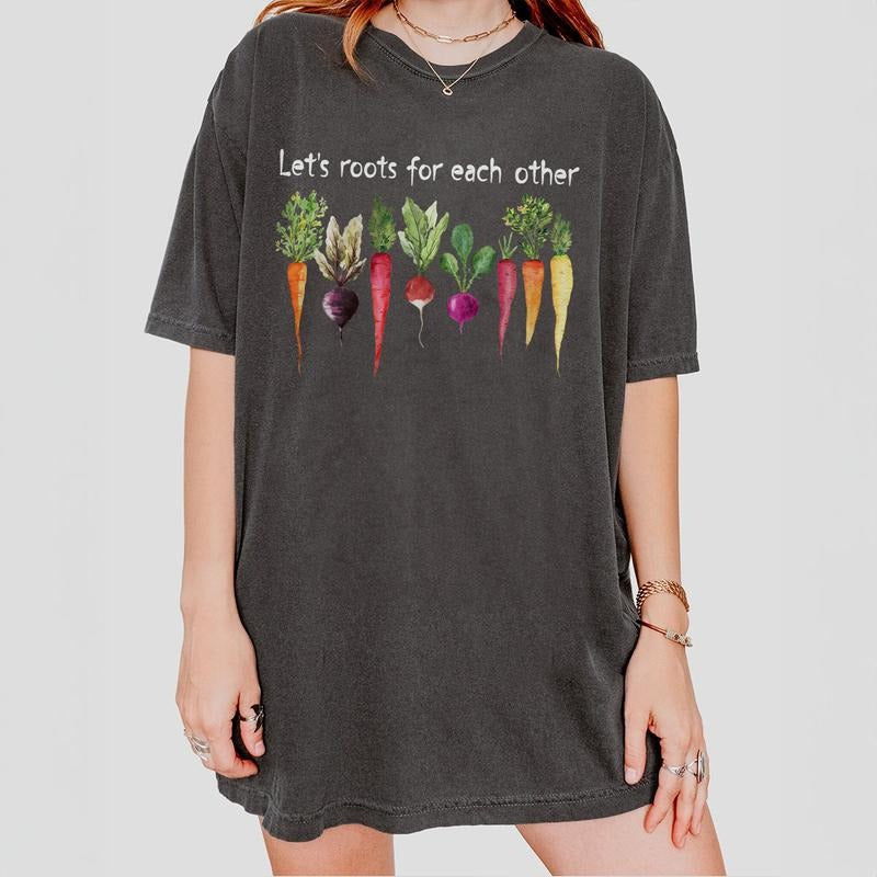 Lets root for each other Shirt, Gardening Vegetable Shirt, Spring Plant Lady T-Shirt, Gardening Tee, Uplifting Tee, Shirt For Plant Mom,Funny Gardening Tee, Veggie Lovers Tee,Cute Plant Lady Tee,Plant Mom Shirts, Plant Lover Gift, Cute Plant Women Top Day