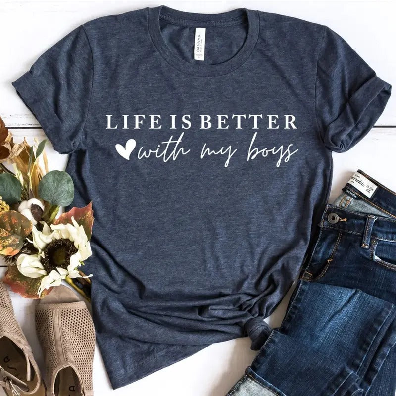 Life Is Better With My Boys Tee Team Boy Team Boy Mom Shirt Mama Tee Mom Life Tee Mama Of Boy Mama Graphic Tee Mom Graphic Tee Mama TK43GN