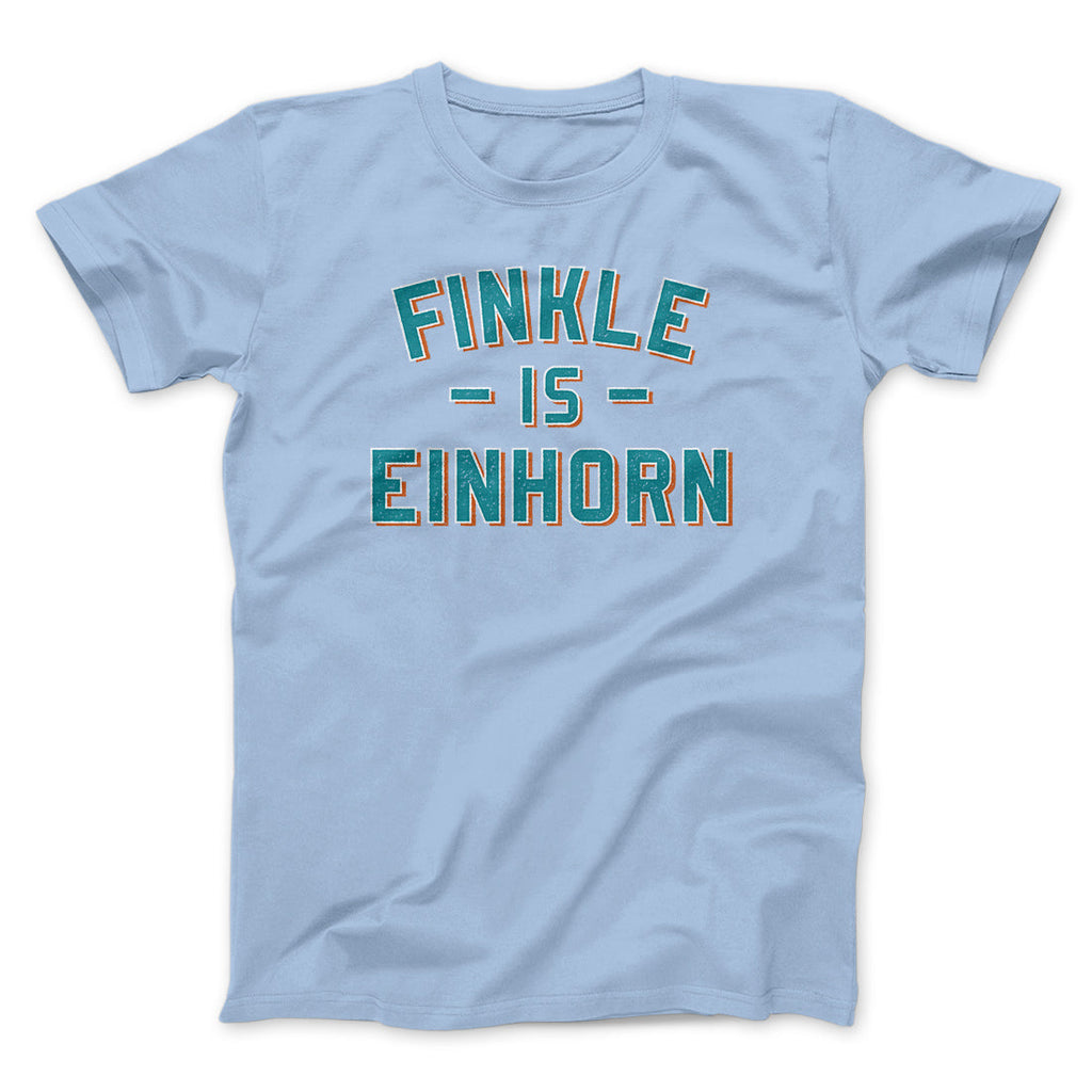 Finkle Is Einhorn Funny Movie Men/Unisex T-Shirt