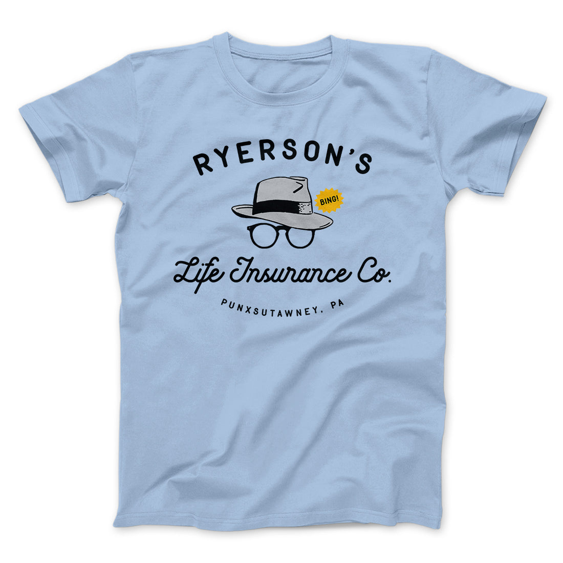 Ryerson's Life Insurance Funny Movie Men/Unisex T-Shirt