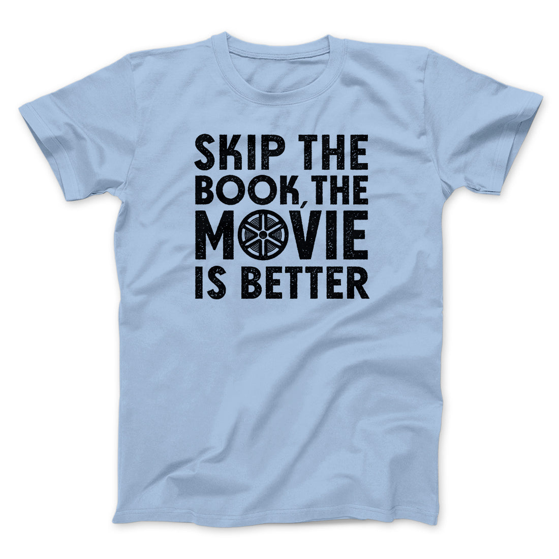 Skip The Book Funny Movie Men/Unisex T-Shirt
