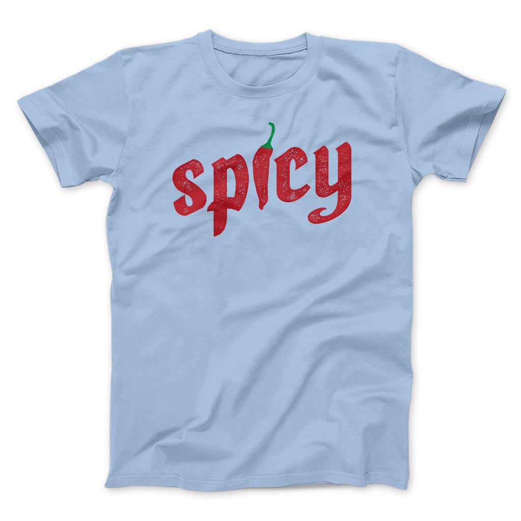Spicy Funny Men/Unisex T-Shirt