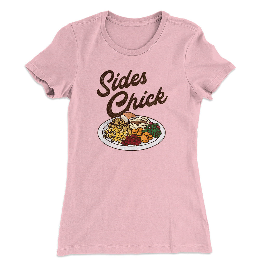 Sides Chick Funny Thanksgiving Women's T-Shirt