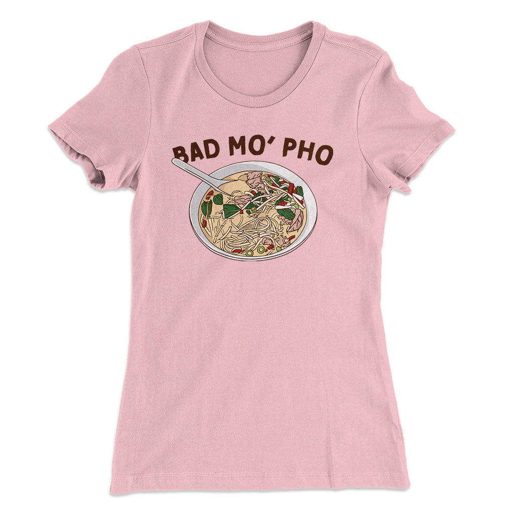 Bad Mo Pho Funny Women's T-Shirt