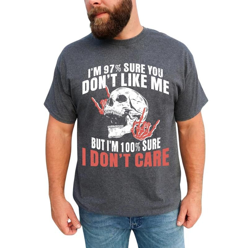 MAPTEES 100% Sure I Don't Care Graphic Tee, Funny 97% Sure You Don't Like Me T-shirt For Men, Adult Humor Rock Skull Shirt, Funny Birthday Gift