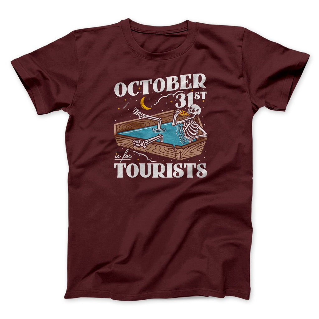 October 31st Is For Tourists Men/Unisex T-Shirt