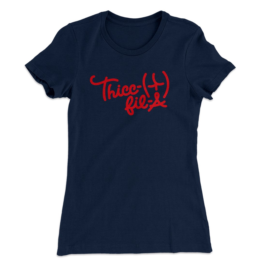 Thicc-Fil-A Funny Women's T-Shirt