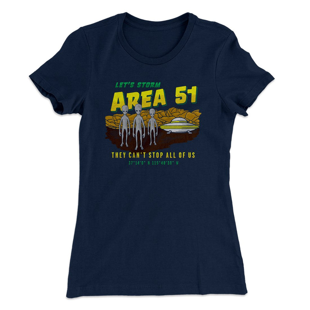 Let's Storm Area 51 Funny Women's T-Shirt