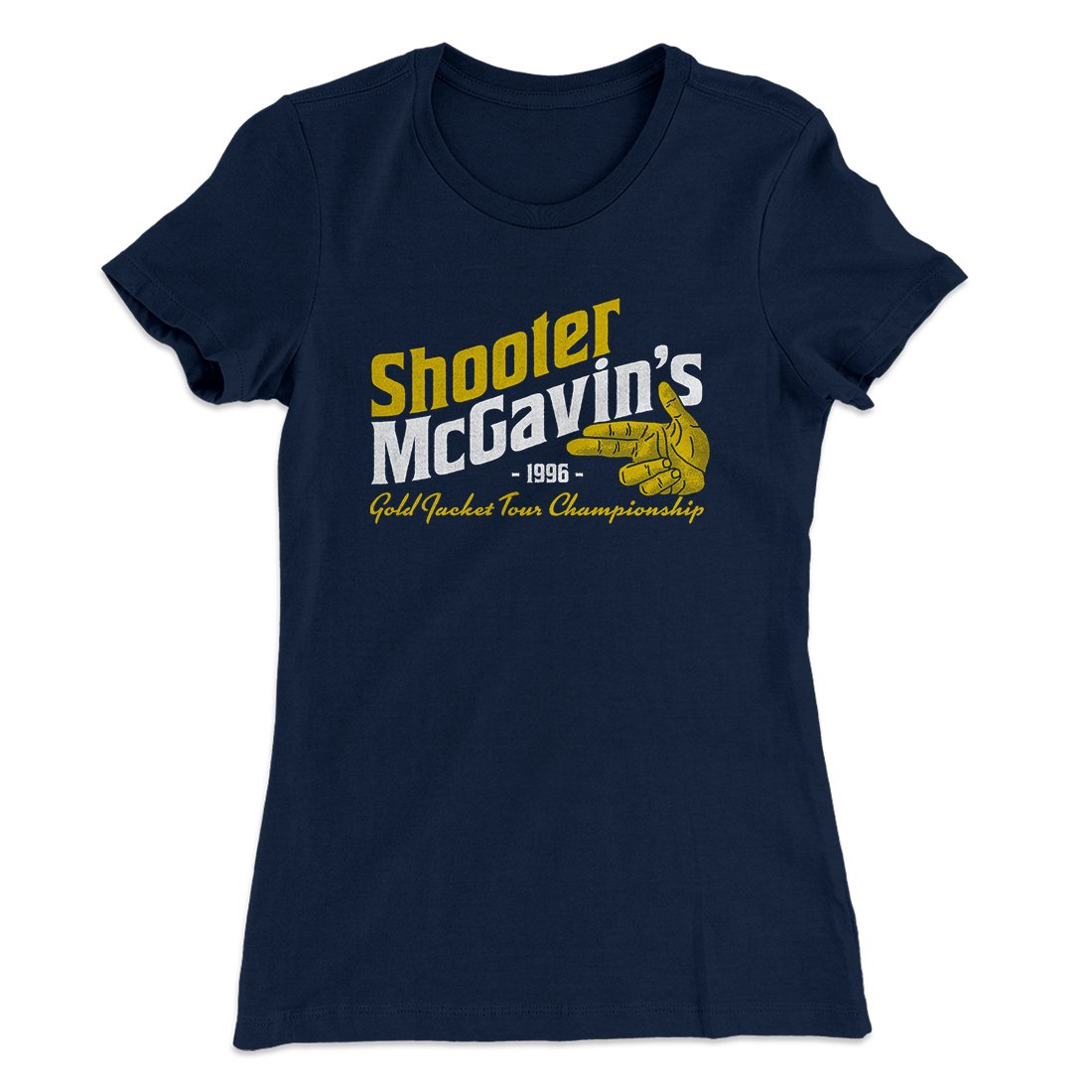Shooter McGavin's Gold Jacket Tour Championship Women's T-Shirt