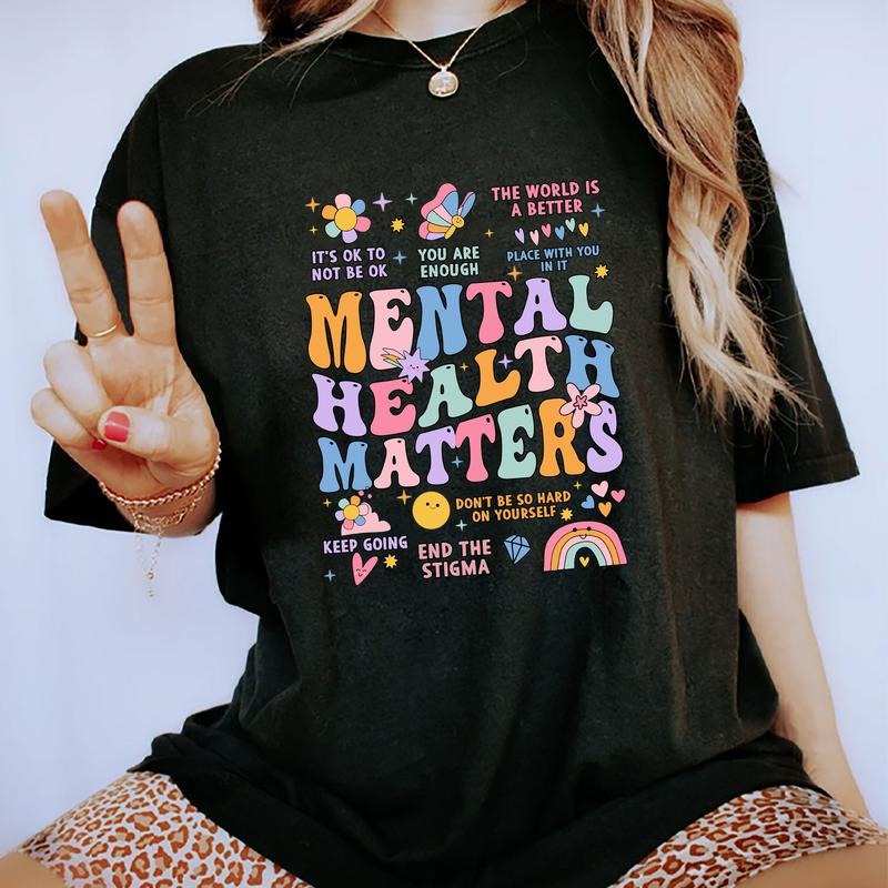 Mental Health Matters Shirt, Mental Health Shirts, Motivational T-shirt For Women, Inspirational Graphic Printed Shirts, Gift for Her, Womenswear Tops Cotton Fabric Tee, Daily Outfits for Girls