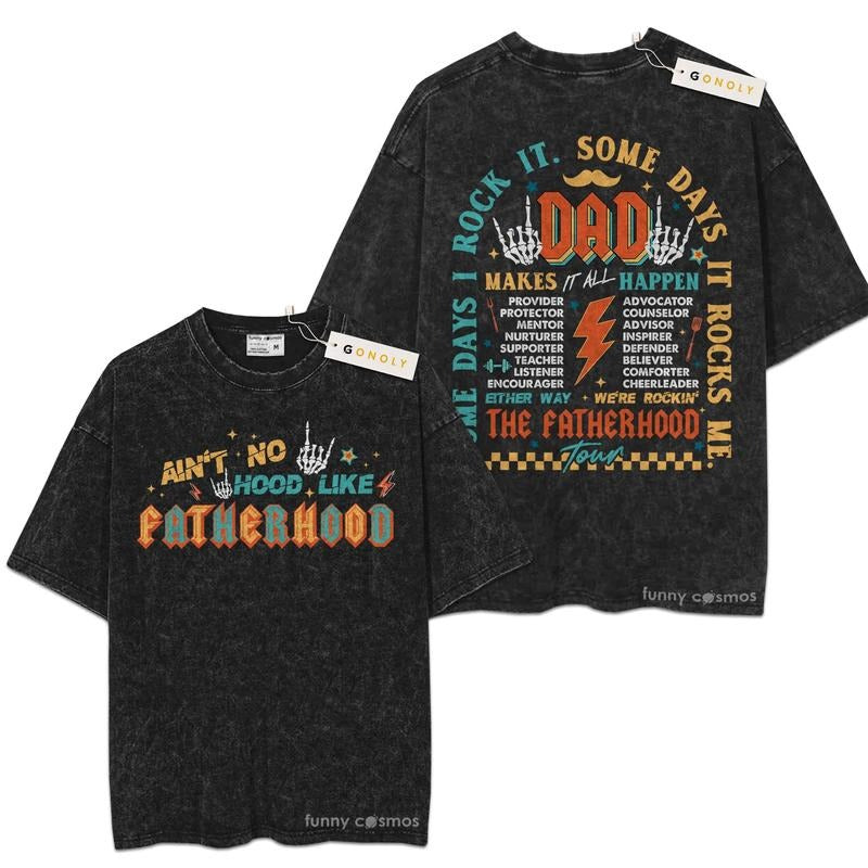 Mineral Wash  Fathers Day Dad Rock Ain't no Hood Like Fatherhood Graphic Washed Style Shirt