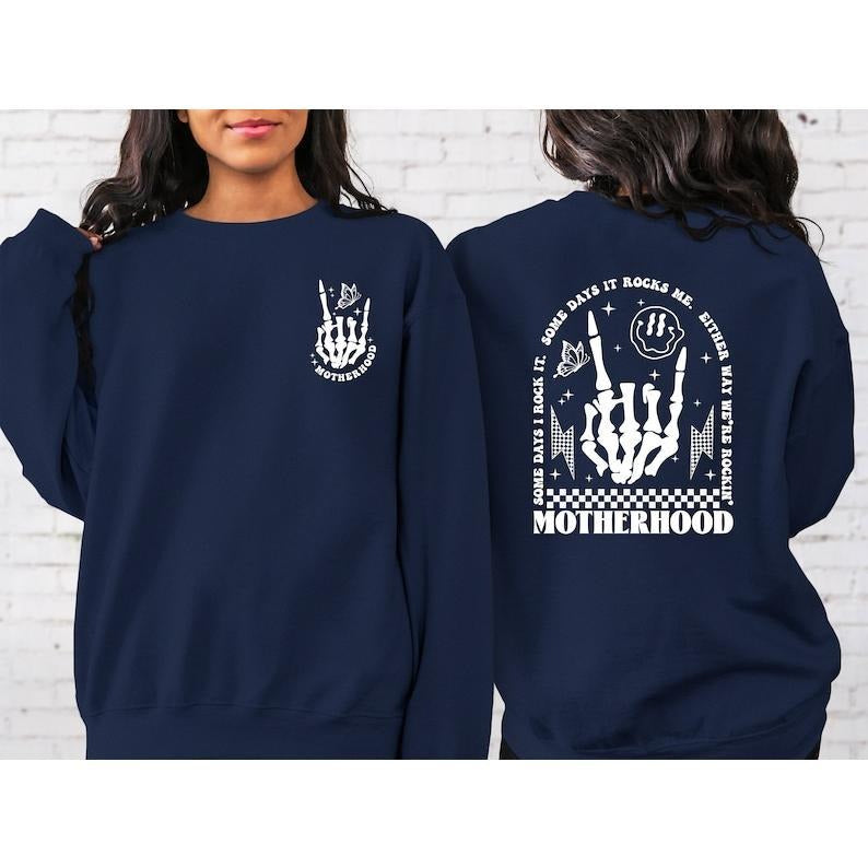 Motherhood Some Day I Rock It Sweatshirt, Funny Motherhood Rock Skeleton Sweatshirt, Trendy Mom Sweatshirt, Retro Motherhood  T-shirt, sweater and Hoodie 2 sides