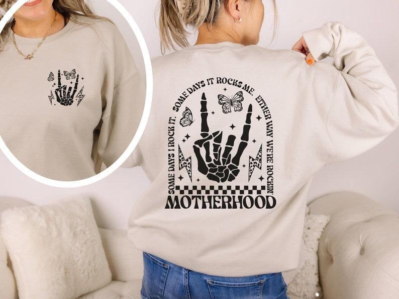 Motherhood Some day I rock it Sweatshirt, Trendy front and back Sweatshirt, Funny Motherhood Rock Skeleton Sweatshirt, Motherhood  T-shirt, sweater and Hoodiestyle{n002}2