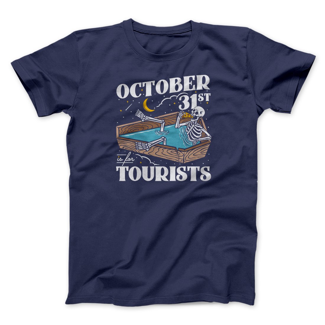 October 31st Is For Tourists Men/Unisex T-Shirt