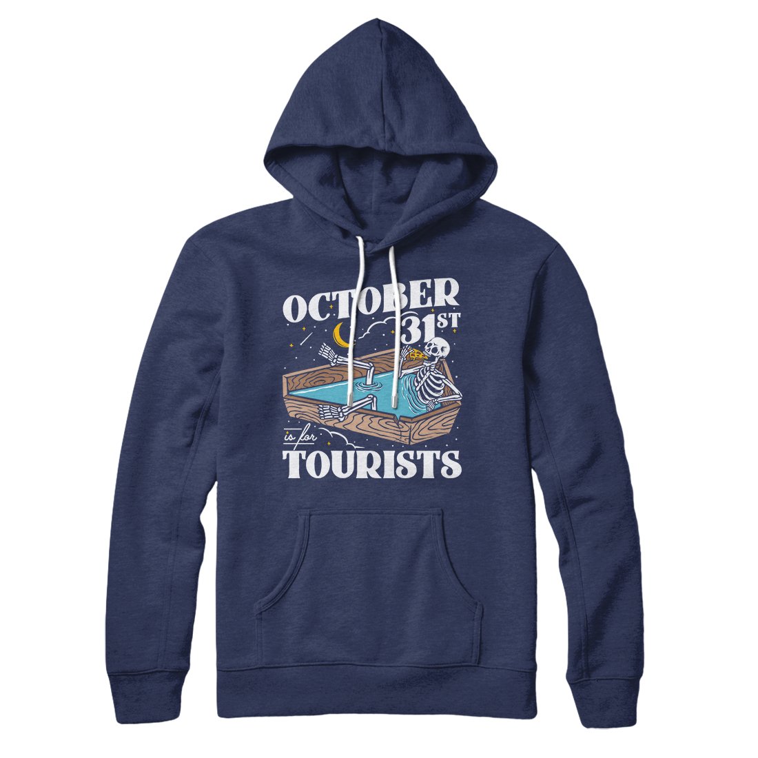 October 31st Is For Tourists Hoodie