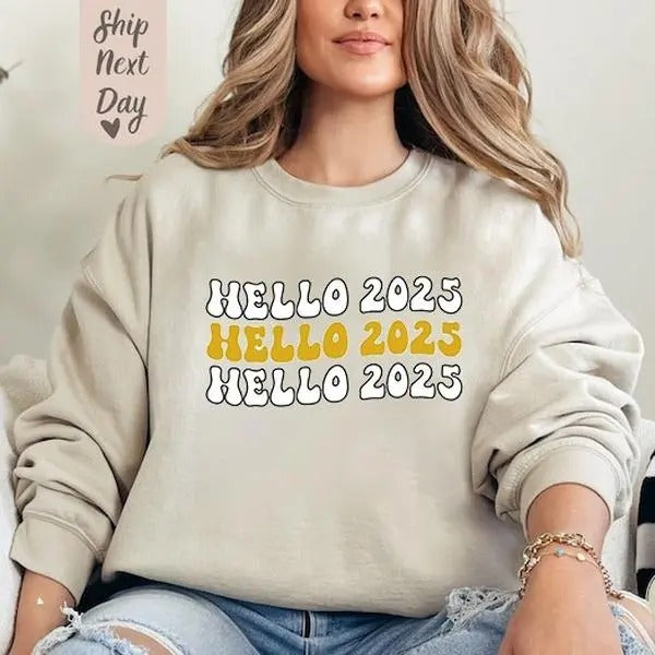 New Year 2025 Shirt, Happy New Year, New Year's Eve Sweatshirt, New Year Party Shirt, Cheers 2025, Gift For Her, Gift For Him, Gift For Friend