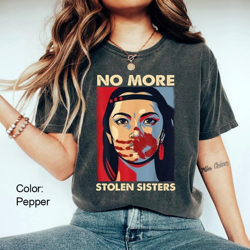 No More Stolen Sister Graphic Shirt, American Native TShirt, Indigenous Red Hand, Wear Red For My Sister Unisex Tee, Top Menswear Streetwear Crewneck