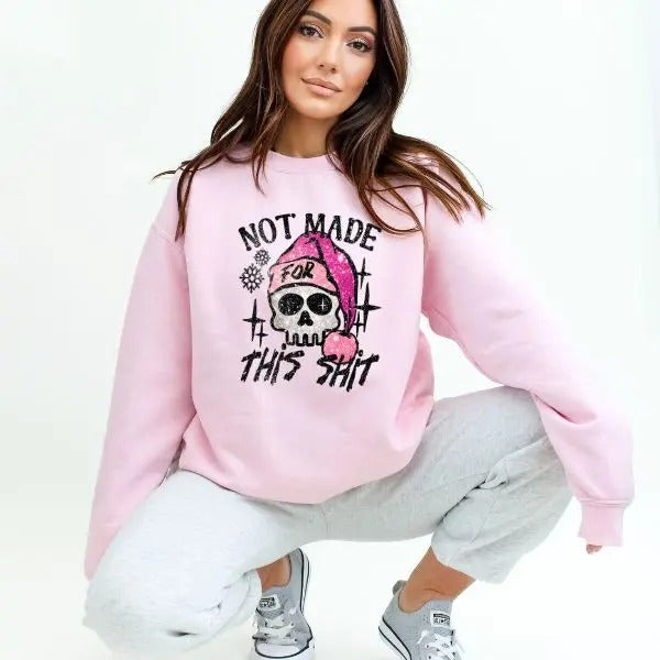 Not Made For This Sh$t Sweatshirt - Hoodie for Women, Sarcastic Crewneck Sweatshirt for Winter, Cold Season Adult Humor Sweatshirt, Trendy & Funny Hoodie for Snow Days, Womenswear Comfort Fit Oversized Long Sleeve Pullover Sweater, Machine Washable