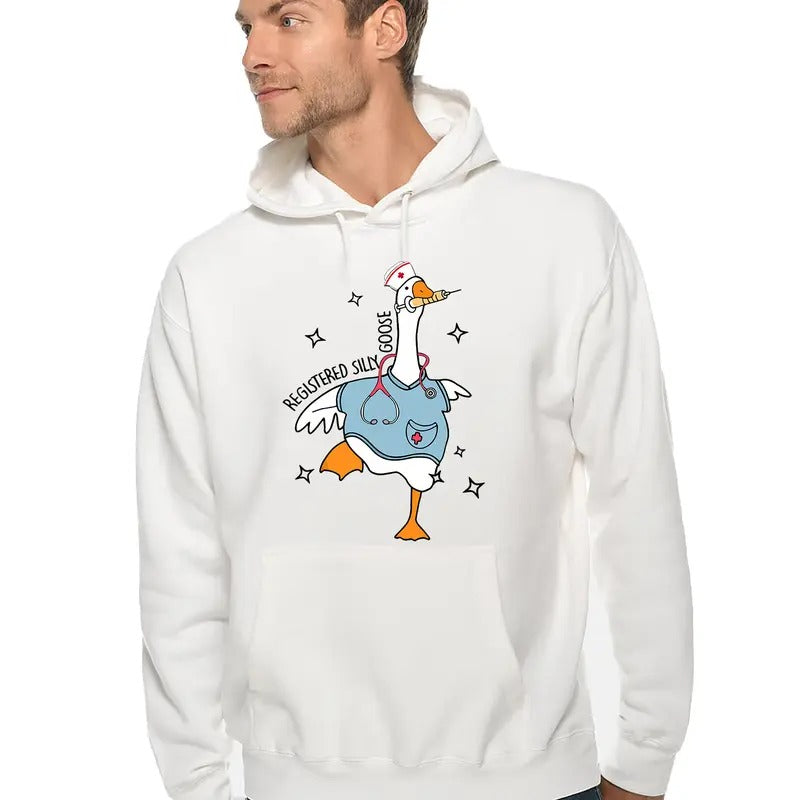 Nurse Silly Goose Hoodie, Nursing Student Shirt, Nurse Gift, Nurse Appreciation Shirt, Funny Goose Sweatshirt, Graphic Printed Unisex Shirt, Gift For Him, Gift For Her