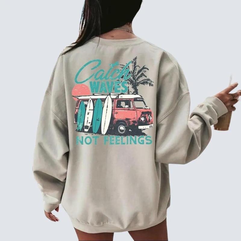 Oversized Beach Hoodie Surf Van Summer Sweatshirt with Catch Waves Not Feelings Graphic