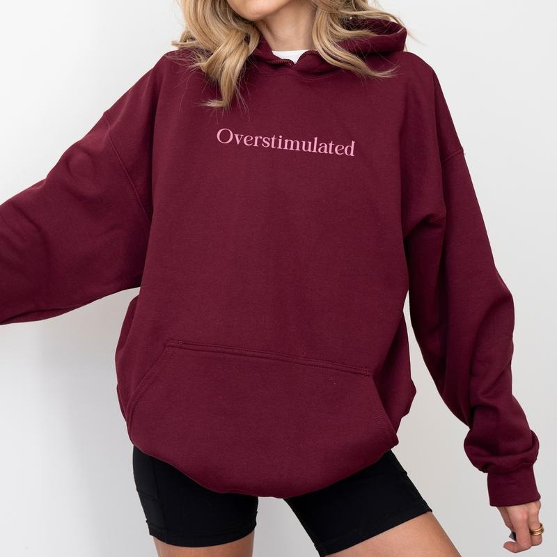 Overstimulated Hoodie, Overstimulated Period Hoodie, Mom Life Tops, Overstimulated Mom Pullover, Overthinking Sweatshirt, Funny Casual Womenswear