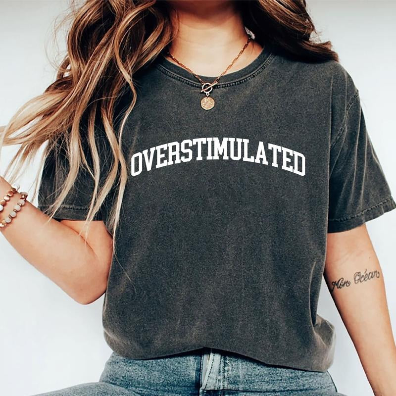 Overstimulated Unisex Shirt, Hold On I'm Overstimulated Tee, Overstimulated Moms Club Graphic Printed Tee, Funny Women Shirt, Comfy Fabric Graphic Tee, Women's Top, Womenswear, Cotton Fabric Relaxed Tee
