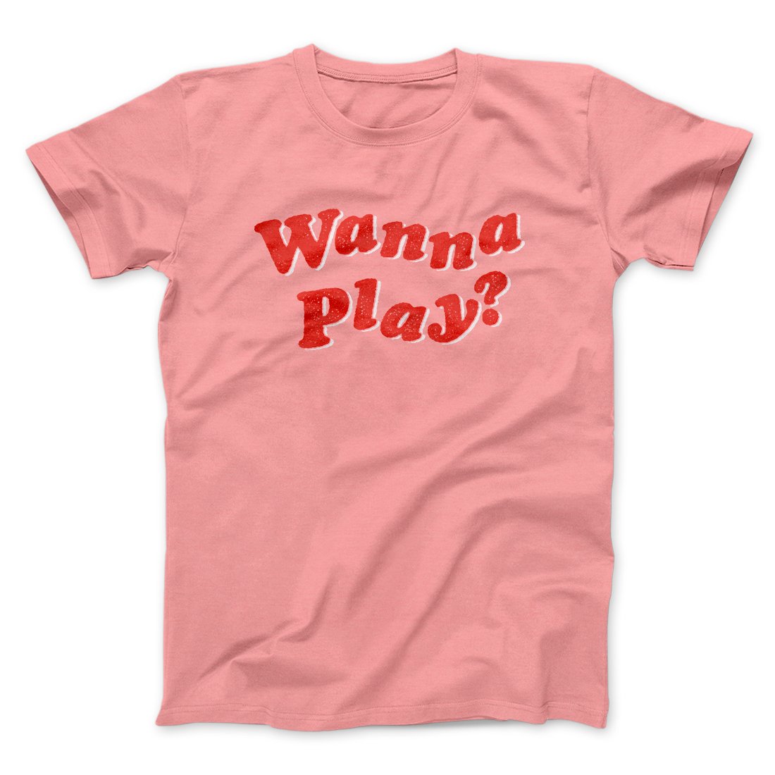 Wanna Play? Funny Movie Men/Unisex T-Shirt