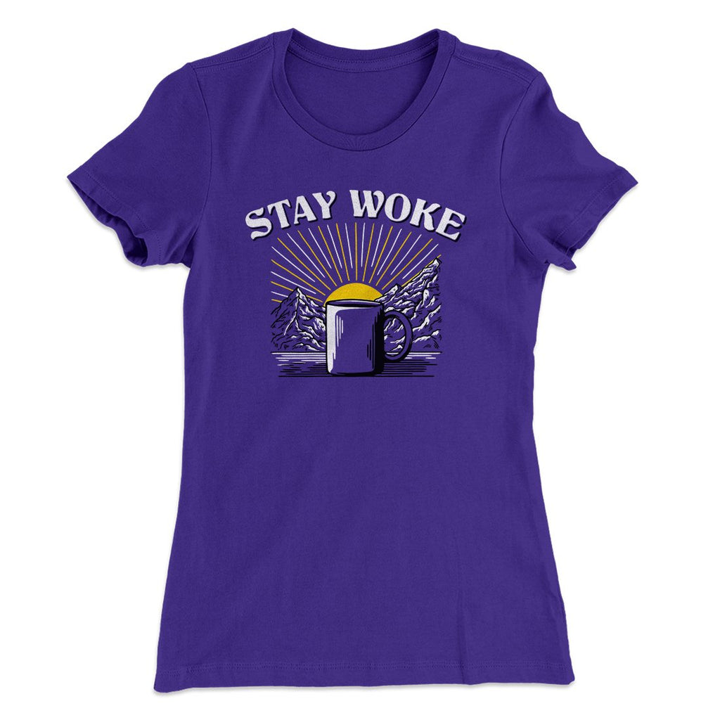 Stay Woke Coffee Funny Women's T-Shirt