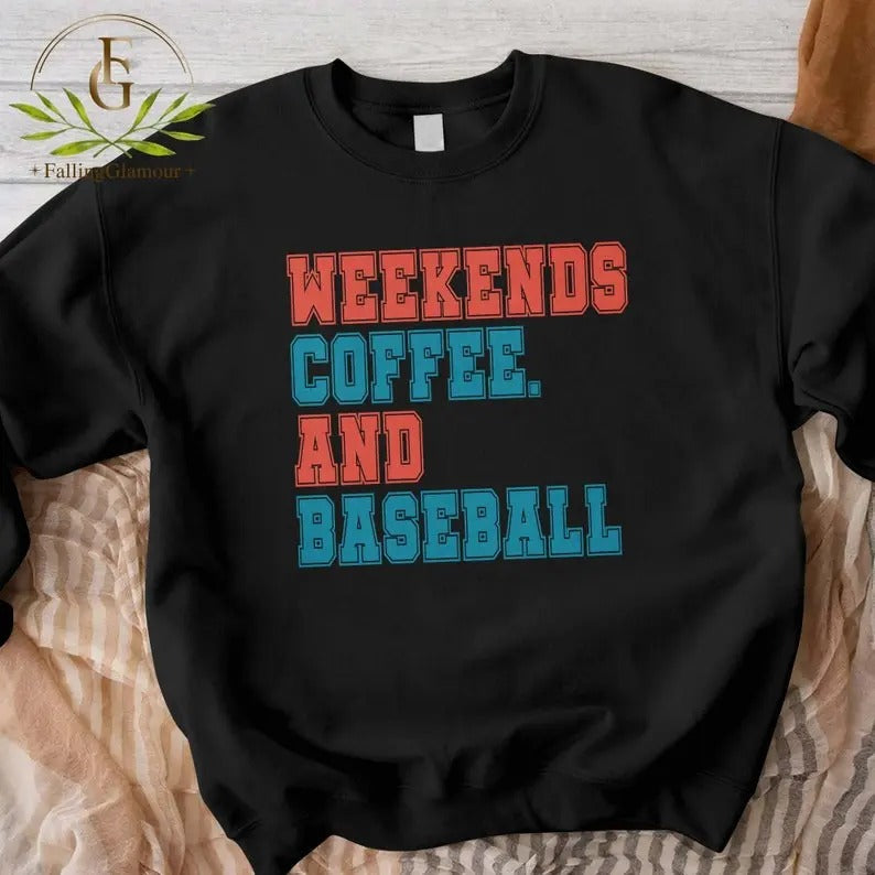 Premium  Baseball Mom Sweatshirt, Funny Baseball Shirt, Game Day Shirt, Baseball Mom Tee, Baseball Gift, Weekends Coffee And Baseball Sweatshirt