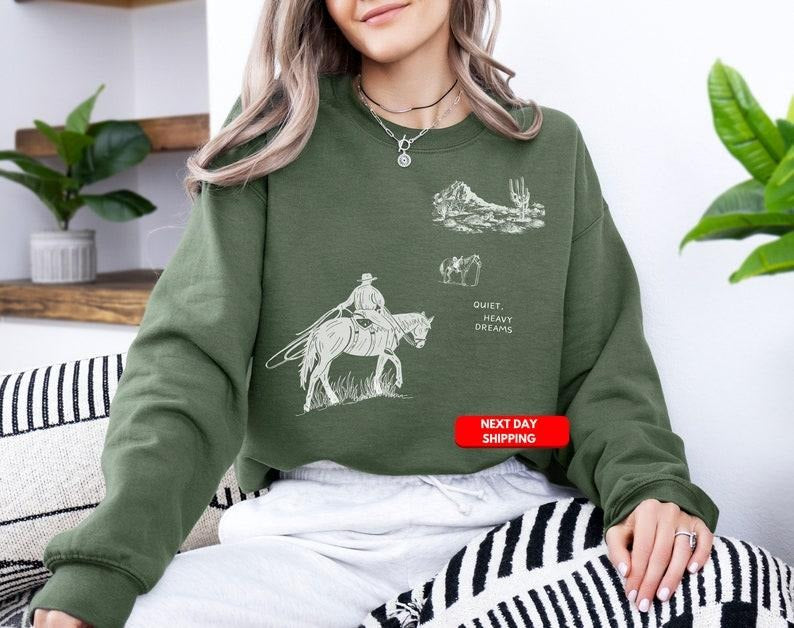 Quiet, Heavy, Dreams Shirt, Western T-shirt, Western Graphic Top, Y'allternative Gift, Cowgirl Shirt, Country Girl Shirt, Rodeo  T-shirt, sweater and Hoodie cotton