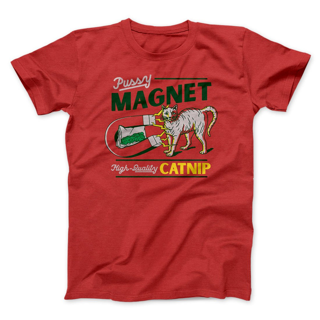 Pussy Magnet Funny Men/Unisex T-Shirt